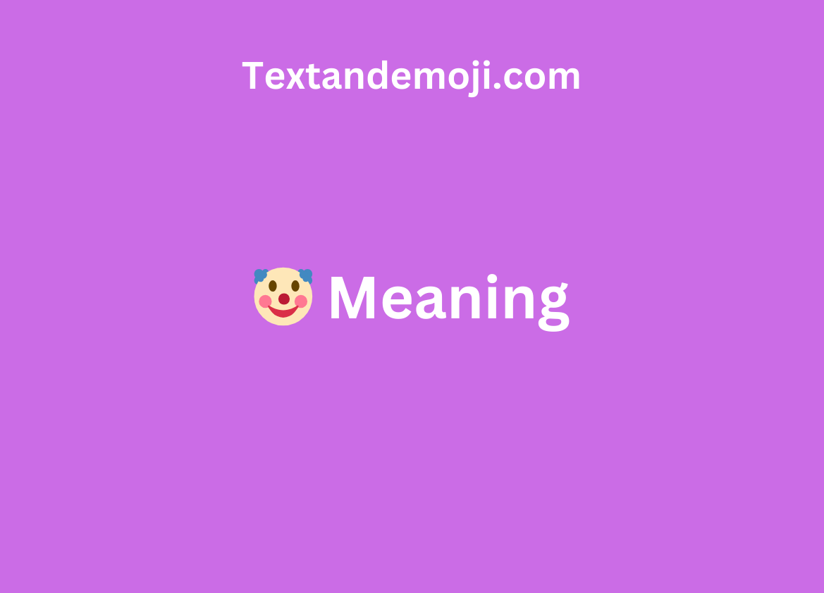 🤡 Meaning
