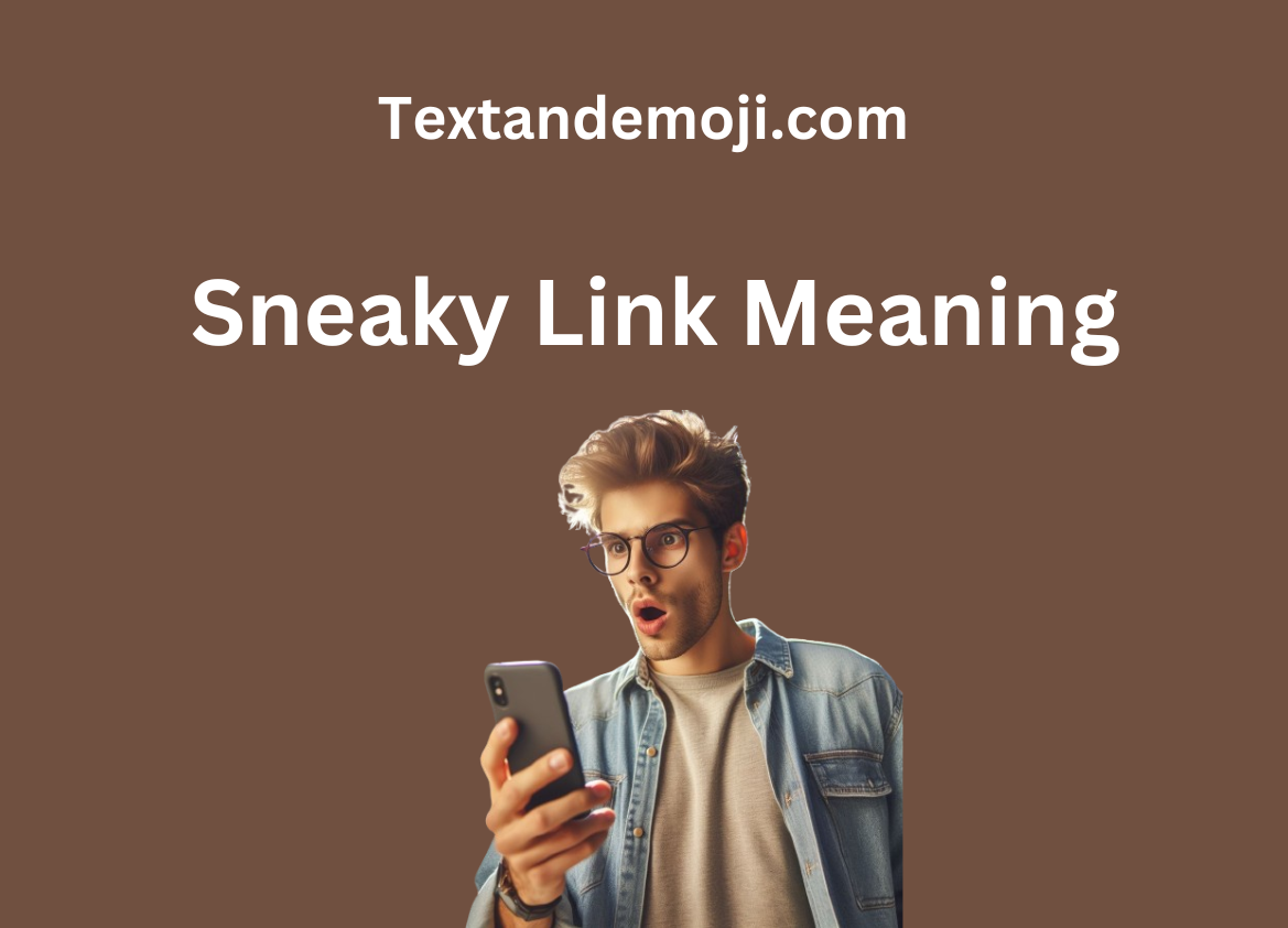 Sneaky Link Meaning