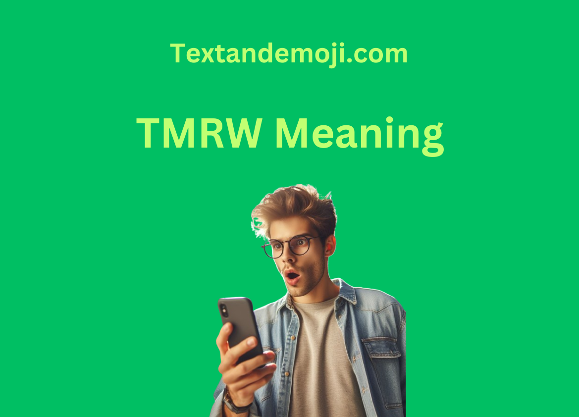 TMRW Meaning
