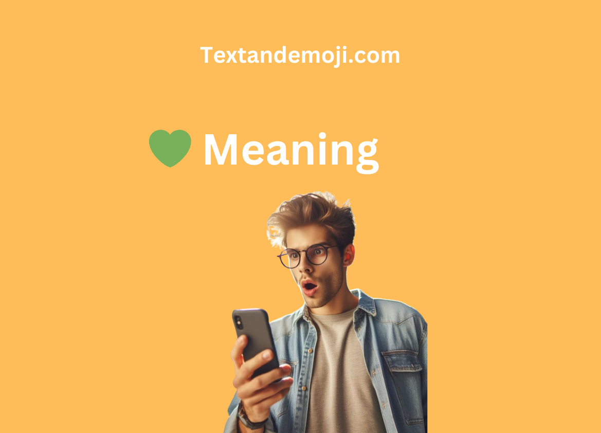 💚 Meaning