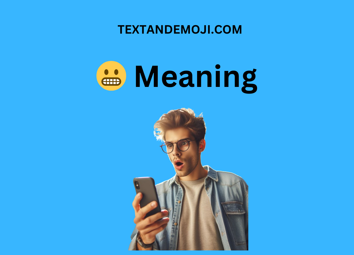 😬 Meaning