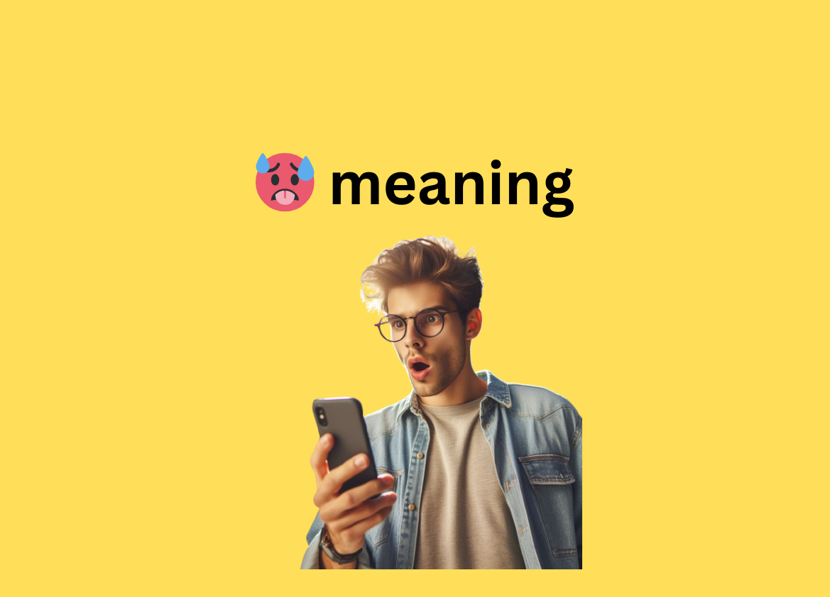 🥵 meaning