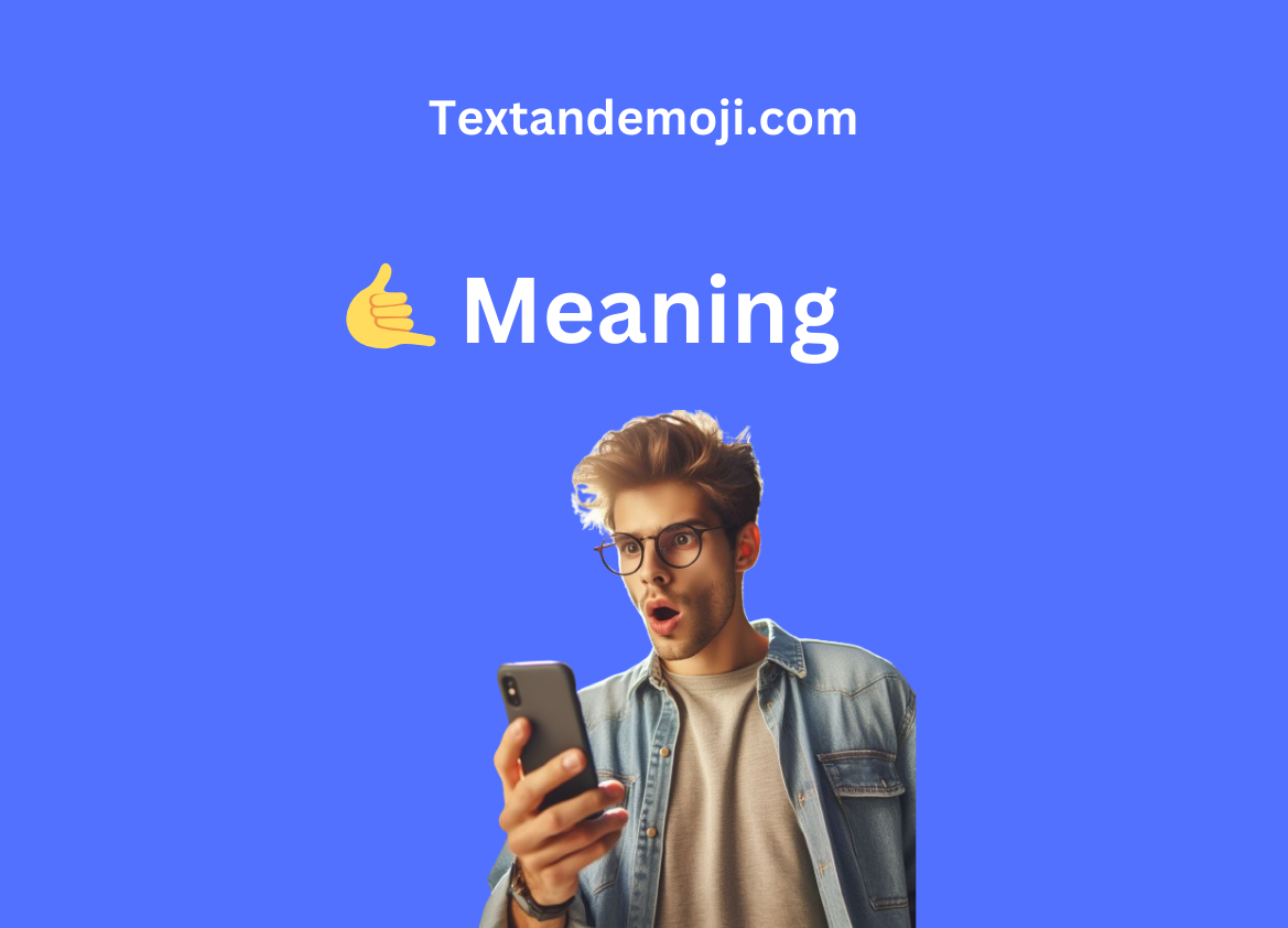 🤙 Meaning